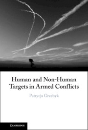 Human and Non-Human Targets in International Armed Conflicts