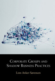 Corporate Groups and Shadow Business Practices