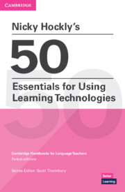 Nicky Hockly's 50 Essentials for Using Learning Technologies