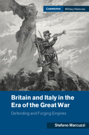 Britain and Italy in the Era of the Great War