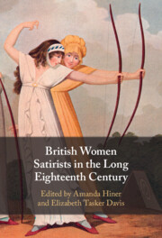 British Women Satirists in the Long Eighteenth Century