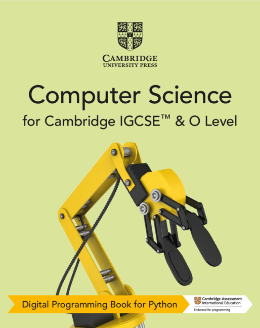 Cambridge IGCSE™ and O Level Computer Science Digital Programming Book for Python (2 Years)
