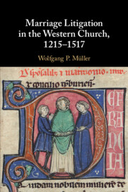 Marriage Litigation in the Western Church, 1215–1517
