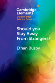 Should You Stay Away from Strangers?