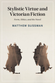 Stylistic Virtue and Victorian Fiction