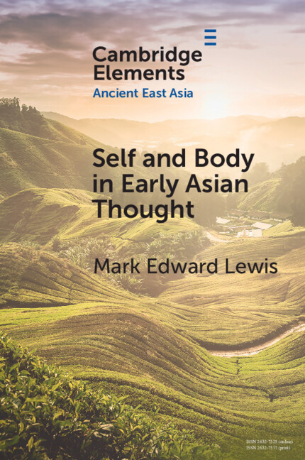Self and Body in Early East Asian Thought