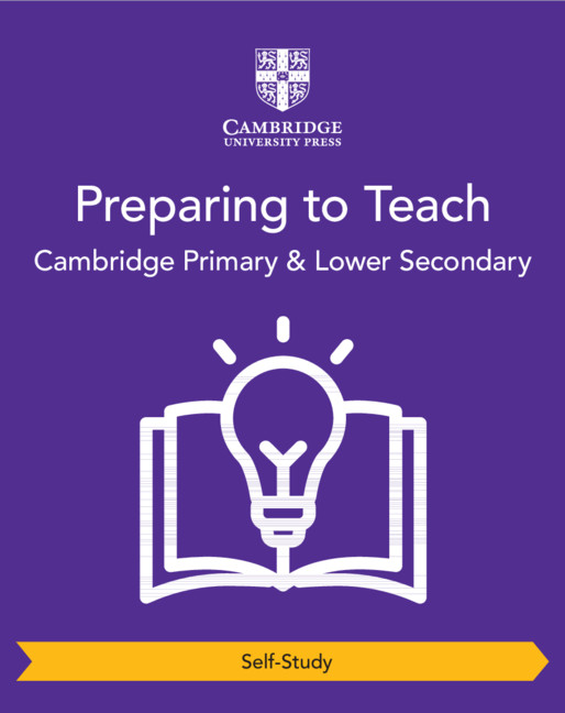 Preparing to Teach Cambridge Primary and Lower Secondary (Self-Study)