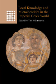 Local Knowledge and Microidentities in the Imperial Greek World