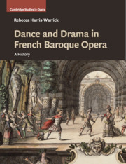 Dance and Drama in French Baroque Opera