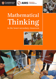 AIMSSEC Maths Teacher Support Series Mathematical Thinking in the Lower Secondary Classroom
