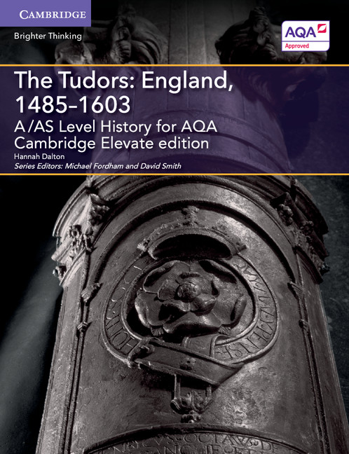 A/AS Level History for AQA The Tudors: England, 1485–1603 Digital Coursebook (2 Years)