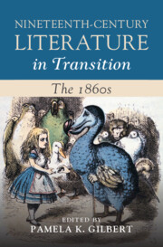 Nineteenth-Century Literature in Transition: The 1860s