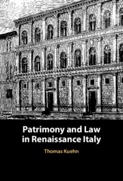 Patrimony and Law in Renaissance Italy