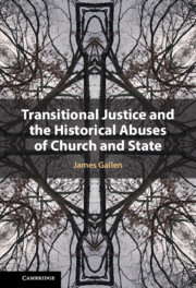 Transitional Justice and the Historical Abuses of Church and State
