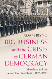 Big Business and the Crisis of German Democracy