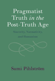 Pragmatist Truth in the Post-Truth Age