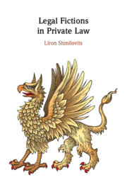Legal Fictions in Private Law