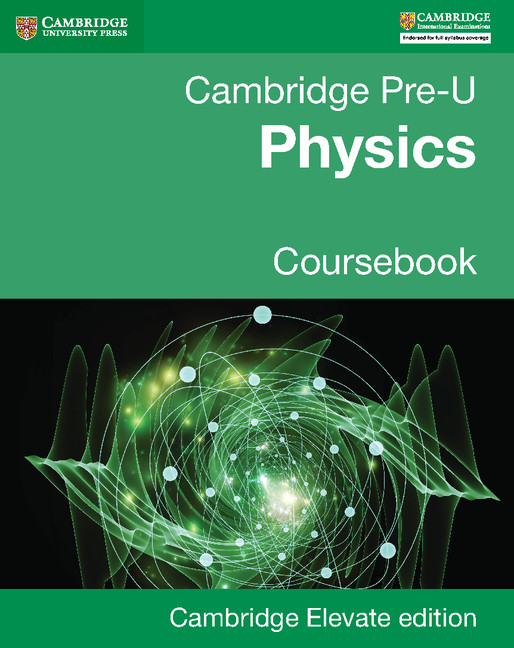 Pre-U Physics Coursebook Cambridge Elevate edition
