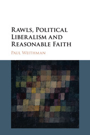 Rawls, Political Liberalism and Reasonable Faith