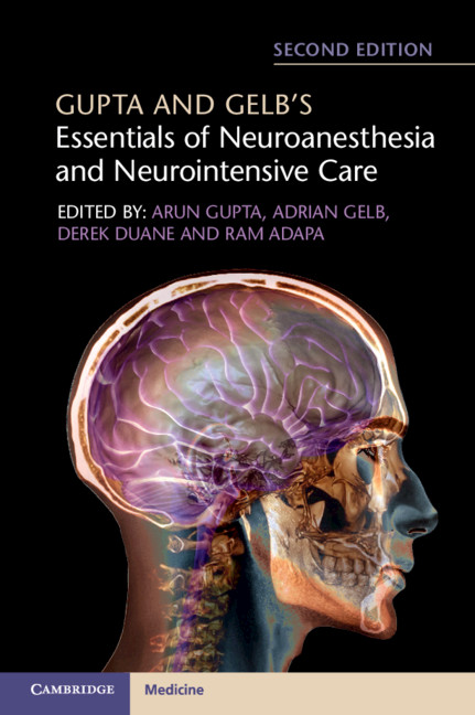 Gupta And Gelb's Essentials Of Neuroanesthesia And Neurointensive Care