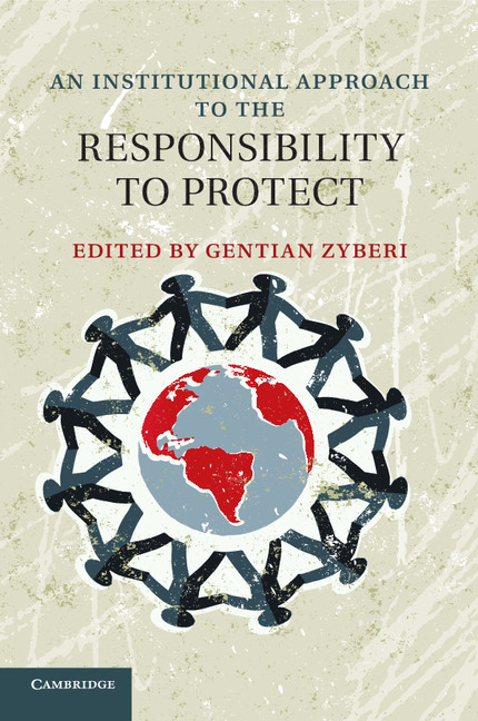 An Institutional Approach To The Responsibility To Protect