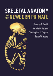 Skeletal Anatomy of the Newborn Primate