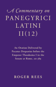 A Commentary on <I>Panegyrici Latini</I> II(12)