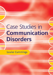 Case Studies in Communication Disorders