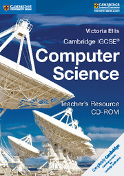 Cambridge IGCSE® and O Level Computer Science Teacher's Resource CD-ROM