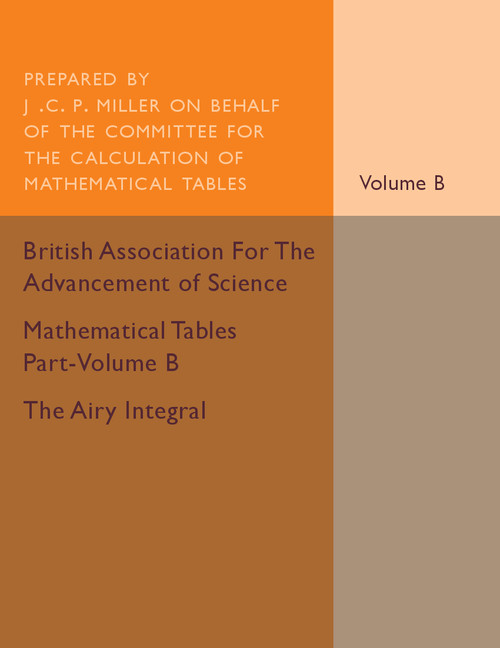 Mathematical Tables Part-Volume B: The Airy Integral