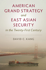 American Grand Strategy and East Asian Security in the Twenty-First  Century