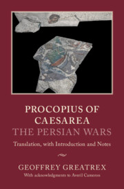 Procopius of Caesarea: <I>The Persian Wars</I>