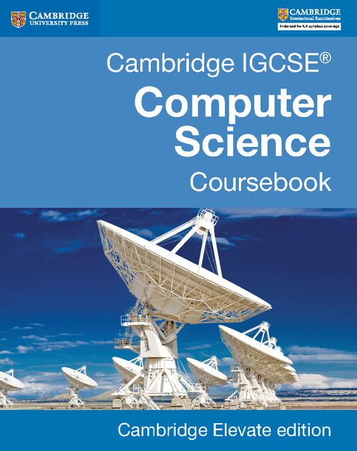 Cambridge IGCSE® Computer Science Digital Coursebook (2 Years)