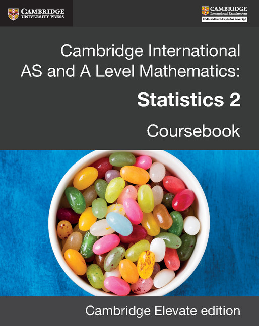 Cambridge International AS and A Level Mathematics: Statistics 2 Revised Edition Digital Coursebook (2 Years)