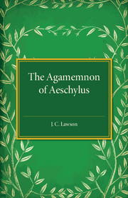 The Agamemnon of Aeschylus