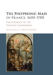 The Polyphonic Mass in France, 1600–1780