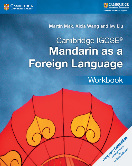 Cambridge IGCSE® Mandarin as a Foreign Language Workbook