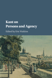 Kant on Persons and Agency