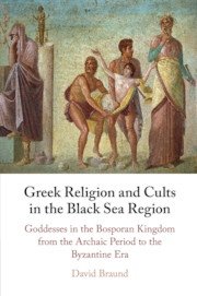 Greek Religion and Cults in the Black Sea Region