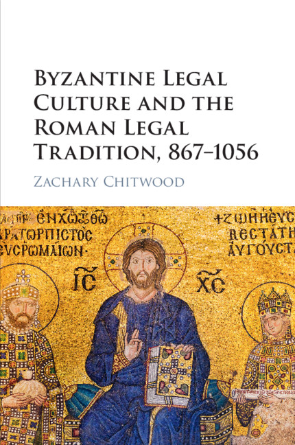 2025超人気 Culture Legal Byzantine and 867–1056 Tradition, Legal Roman the 洋書