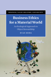 Business Ethics for a Material World