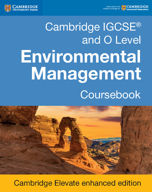 Cambridge IGCSE® and O Level Environmental Management Digital Coursebook (2 Years)