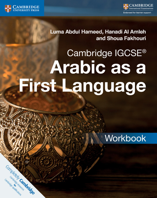 Cambridge IGCSE™</I> Arabic as a First Language Workbook