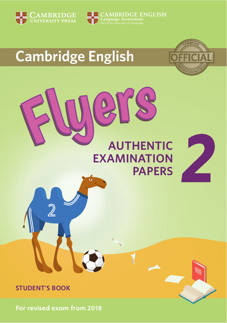 Cambridge English Young Learners 2 for Revised Exam from 2018 Flyers