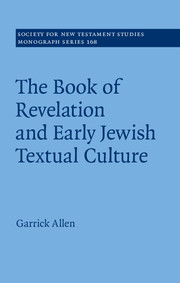 The Book of Revelation and Early Jewish Textual Culture