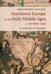 Northwest Europe in the Early Middle Ages, c.AD 600–1150