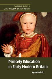 Princely Education in Early Modern Britain