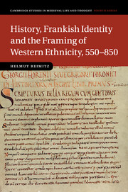 History, Frankish Identity and the Framing of Western Ethnicity, 550–850