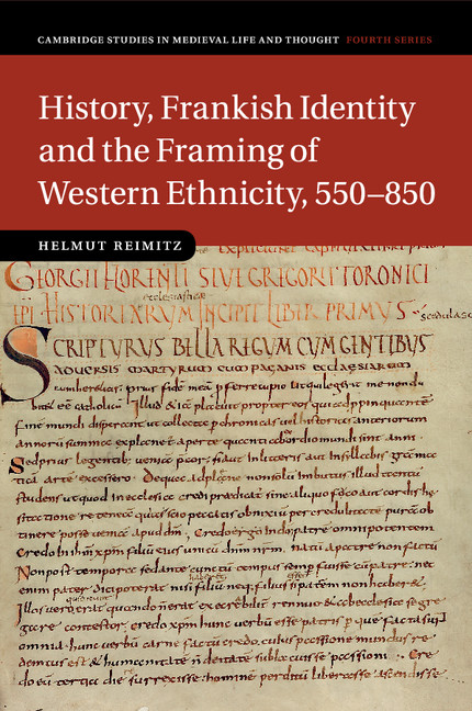 Countermyths Part Ii History Frankish Identity And The Framing Of Western Ethnicity 550 850