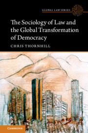 The Sociology of Law and the Global Transformation of Democracy